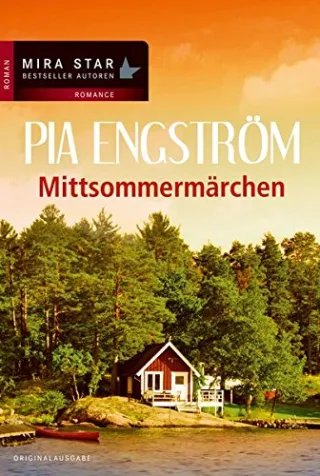 Mittsommermärchen (MIRA Star Bestseller Autoren Romance)