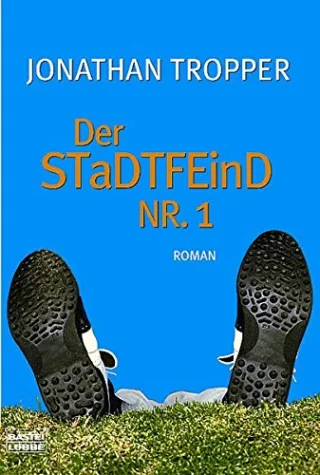 Der Stadtfeind Nr. 1: Roman