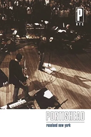 Portishead - PNYC: Live At The Roseland Theatre [DVD] [2002]