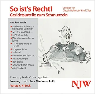 So ist's Recht: Gerichtsentscheidungen zum Schmunzeln