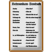 Hebold Metallschild Schild Blech 20x30cm - Made in Germany - Spruch Betrunken Deutsch