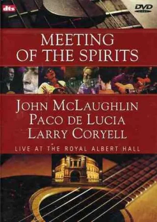 John Mc Laughlin Paco De Lucia & Larry Coryell - Meeting Of The Spirits [DVD] [2003]