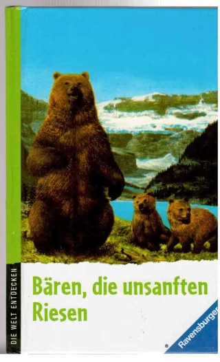 Bären die unsanften Riesen.