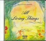 All Living Things. CD. Melodien zum Entspannen und Träumen