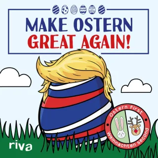 Make Ostern great again: Ostern first - Weihnachten second
