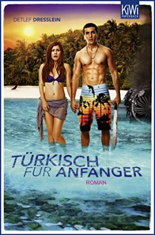 Türkisch für Anfänger: Roman Basierend auf dem Drehbuch von Bora Dagtekin [Taschenbuch] [2012] Dreßlein Detlef