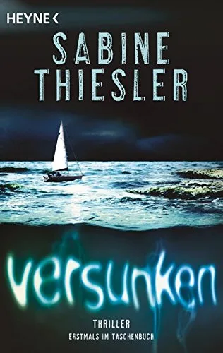 Versunken: Thriller [Taschenbuch] [2015] Thiesler Sabine