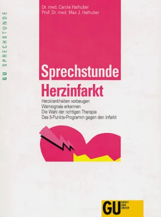 Sprechstunde Herzinfarkt [Taschenbuch] - Halhuber Carola und Max J. Halhuber