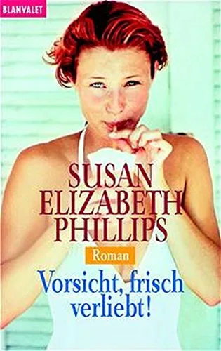 Vorsicht frisch verliebt!: Roman [Taschenbuch] [2009] Phillips Susan Elizabeth Hege Uta
