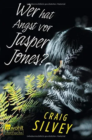 Wer hat Angst vor Jasper Jones? [Taschenbuch] [2014] Silvey Craig Münch Bettina