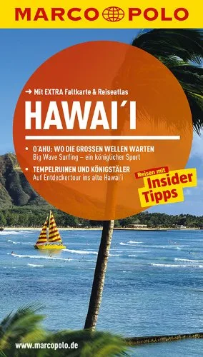 MARCO POLO Reiseführer Hawai'i: Reisen mit Insider-Tipps. Mit EXTRA Faltkarte & Reiseatlas