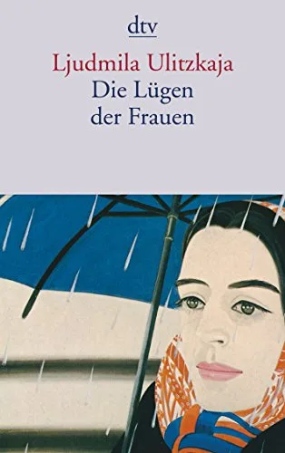 Die Lügen der Frauen (dtv Literatur)