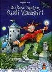 Du bist Spitze Rudi Vampir!