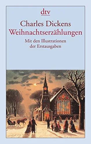 Weihnachtserzählungen: Mit den Illustrationen der Erstausgaben (dtv Klassik)