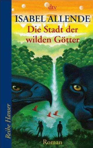 Die Stadt der wilden Götter: Roman [Taschenbuch] [2005] Allende Isabel Becker Svenja