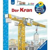 Wieso? Weshalb? Warum? junior, Band 81 - Der Kran / Andrea Erne