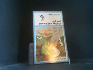 Im Land der weißen Füchse