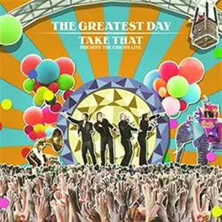 The Greatest Day/Take That Present the Circus Live