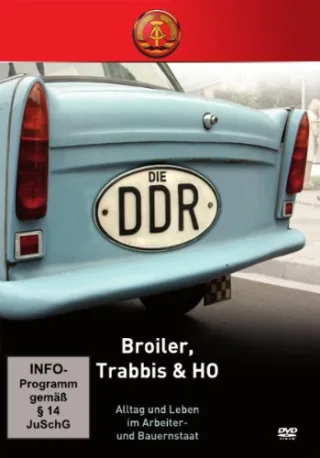Die DDR - Broiler Trabbis & HO