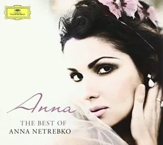 Anna - The Best of Anna Netrebko [Audio CD] NetrebkoAnna Mozart Puccini Verdi Lehar Donizetti