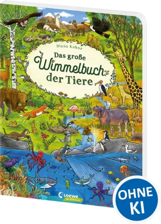 Das große Wimmelbuch der Tiere: Suchbuch mit vielen Wimmelbildern für Kinder ab 2 Jahre (Loewe von Anfang an)