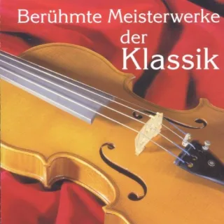 Berühmte Meisterwerke der Klassik