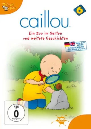 Caillou 06 - Ein Zoo im Garten und weitere Geschichten [DVD] [2007]