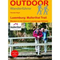 Luxemburg: Mullerthal Trail - Wandern in der Kleinen Luxemburger Schwe / Thorsten Hoyer