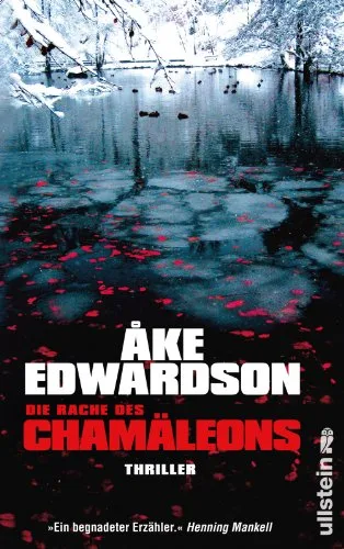 Die Rache des Chamäleons: Thriller [Gebundene Ausgabe] [2013] Edwardson Åke Kutsch Angelika