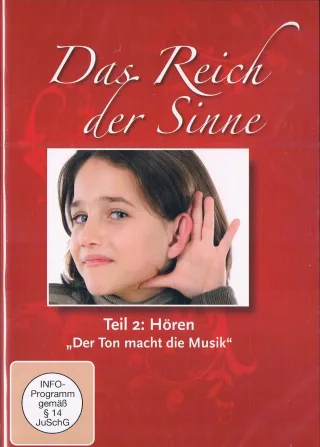 Das Reich der Sinne Teil 2: Hören ("Der Ton macht die Musik"