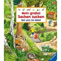 Mein großes Sachen suchen: Bei uns im Wald / Susanne Gernhäuser