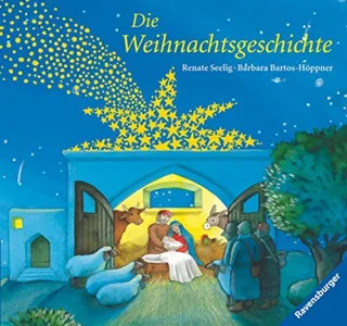 Die Weihnachtsgeschichte [Broschiert] [2005] Bartos-Höppner Barbara Seelig Renate
