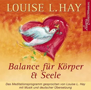 Balance für Körper und Seele: Das Meditationsprogramm mit Musik: 1 CD