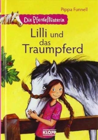 Die Pferdeflüsterin - Lilli und das Traumpferd [Gebundene Ausgabe] [2010] Funnell Pippa Vogel Heike Braun Anne