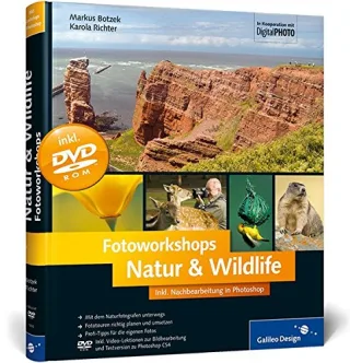 Fotoworkshops. Natur & Wildlife [Gebundene Ausgabe] [2009] Botzek Markus Richter Karola