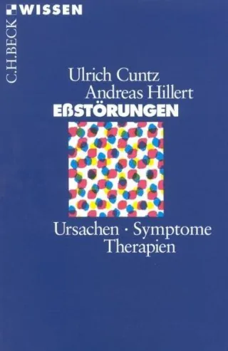 Eßstörungen: Ursachen Symptome Therapien (Beck'sche Reihe)