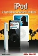 iPod - einfach bedienen installieren einstellen