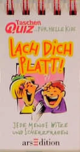 Taschenquiz für helle Kids Lach Dich Platt!