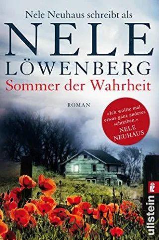 Sommer der Wahrheit: Nele Neuhaus schreibt als Nele Löwenberg (Sheridan-Grant-Serie Band 1)