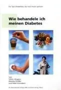 Wie behandele ich meinen Diabetes: Für Typ-2-Diabetiker die nicht Insulin spritzen