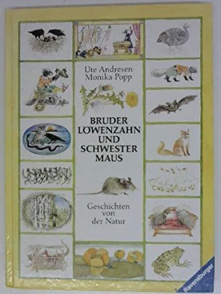 Bruder Löwenzahn und Schwester Maus