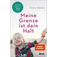 Meine Grenze ist dein Halt / Nora Imlau