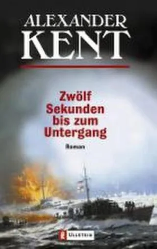 Zwölf Sekunden bis zum Untergang [Taschenbuch] [2003] Kent Alexander
