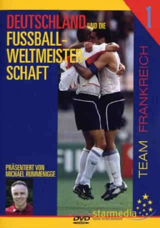 Deutschland und die Fußballweltmeisterschaft Teil 1: Frankreich und die Veltins-Arena in Gelsenkirchen