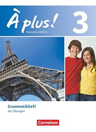 À plus! - Nouvelle édition: Band 3 - Grammatikheft