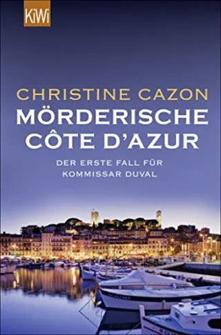 Mörderische Côte d'Azur: Der erste Fall für Kommissar Duval (KiWi)