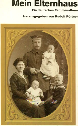 Mein Elternhaus: Ein deutsches Familienalbum