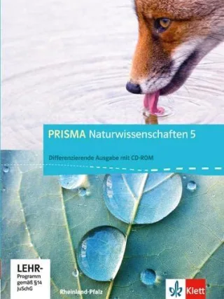 PRISMA Naturwissenschaften. Ausgabe für Rheinland-Pfalz - Differenzierende Ausgabe / Schülerbuch mit Schüler-CD-ROM 5. Schuljahr