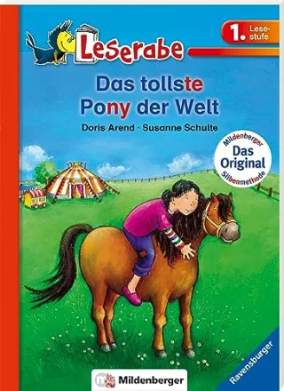 Leserabe mit Mildenberger Silbenmethode: Das tollste Pony der Welt
