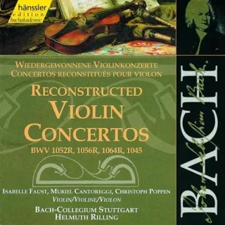 Edition Bachakademie Vol. 138 (Wiedergewonnene Violinkonzerte BWV 1052R 1056R 1064R 1045)